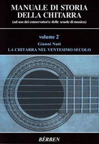Gianni Nuti - Manuale di Storia della Chitarra Vol.2