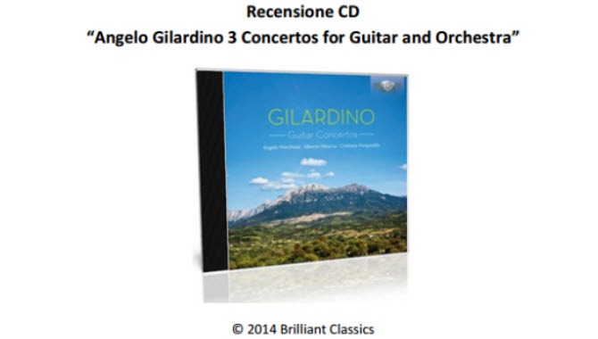 Recensione sul CD "Angelo Gilardino 3 Concertos"