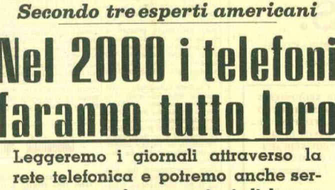 Un articolo del 1962: nel 2000 i telefoni faranno tutto loro!