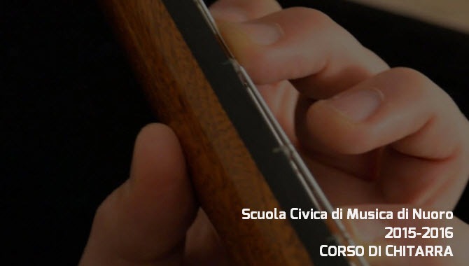 Corso di Chitarra - Scuola Civica di Nuoro 2015-2016