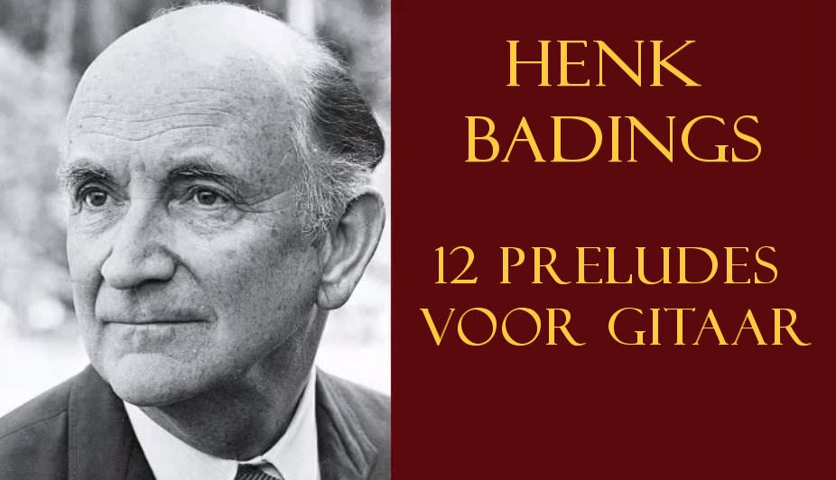 Henk Badings, i preludi per chitarra