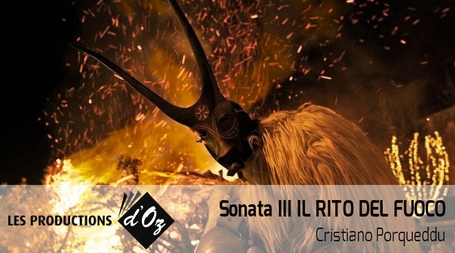 Les Productions d'OZ pubblicheranno la Sonata III "Il Rito del Fuoco"