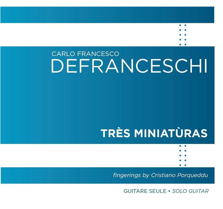 Très Miniatùras di Carlo Francesco Defranceschi