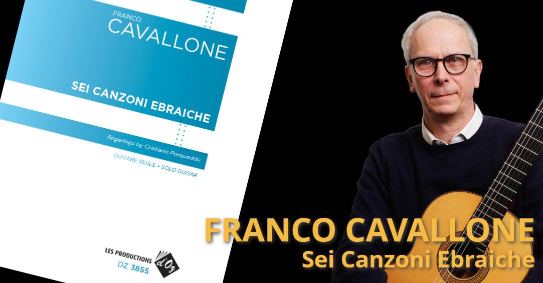 Nuova pubblicazione: le Sei Canzoni Ebraiche di Franco Cavallone