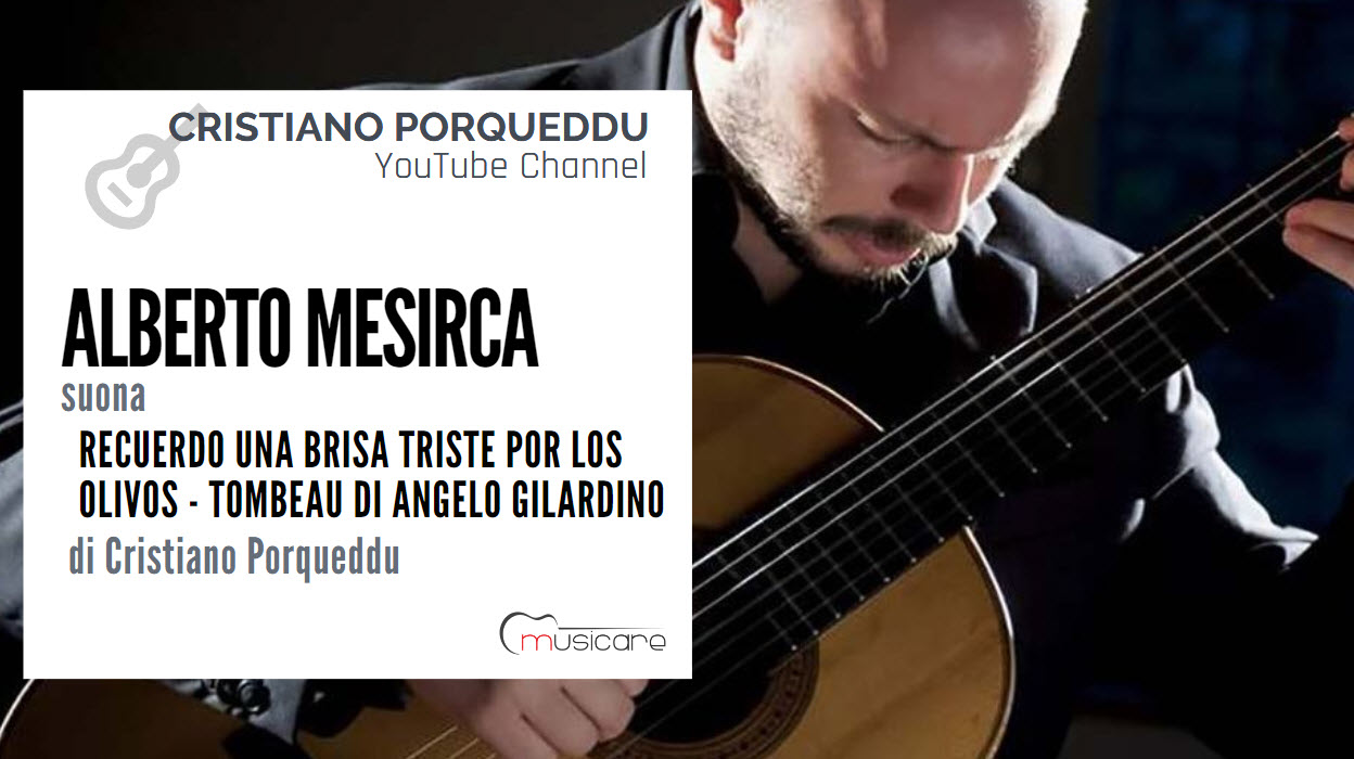 Alberto Mesirca suona Recuerdo una Brisa Triste por los Olivos