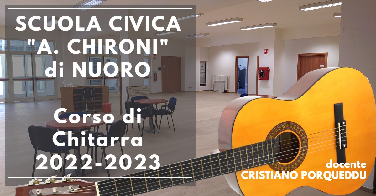 Scuola Civica di Nuoro 2022-2023: Iscrizioni aperte al Corso di Chitarra