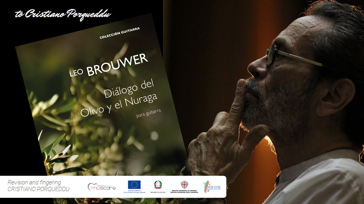 Pubblicata la composizione Diálogo del Olivo y el Nuraga di Leo Brouwer